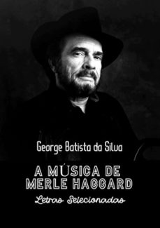 a musica de merle haggard (ebook)-george batista da silva-3410003870536