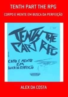 tenth part the rpg (ebook)-alex da costa-3410004064736