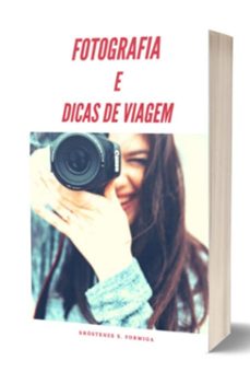 fotografia de viagem e dicas de viagem (ebook)-shóstenes s. formiga-3410006076836