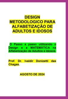 design metodologico para alfabetizaço de adultos e idosos (ebook)-ivaldir donizetti das chagas-3410007081136