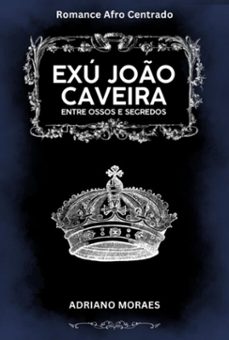 exu joo caveira (ebook)-adriano moraes-3410007431436