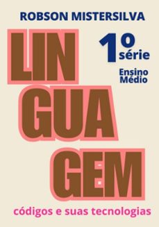 linguagem, codigos e suas tecnologias (ebook)-robson mistersilva-3410007559536