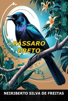 passaro preto (ebook)-neiriberto silva de freitas-3410007952436