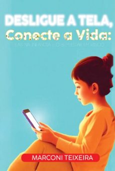 desligue a tela conecte a vida (ebook)-jose marconi teixeira-3410008481836