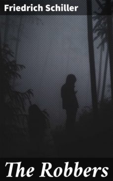 the robbers (ebook)-friedrich schiller-4057664153036