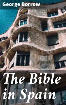 the bible in spain (ebook)-george borrow-4057664622136