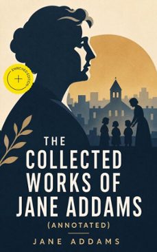 the collected works of jane addams (ebook)-jane addams-4066339581036