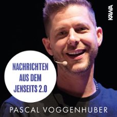 nachrichten aus dem jenseits 2.0 (audiolibro)-pascal voggenhuber-4070169184336
