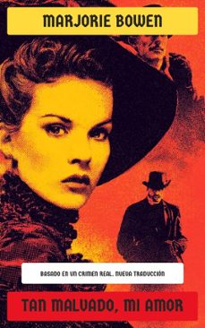 tan malvado, mi amor (ebook)-marjorie bowen-4099994085236