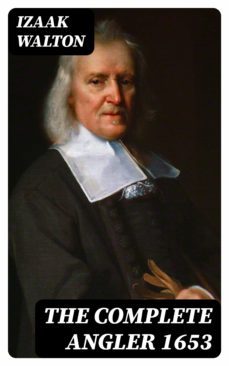 the complete angler 1653 (ebook)-izaak walton-8596547014836