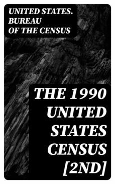 the 1990 united states census [2nd] (ebook)-8596547317036