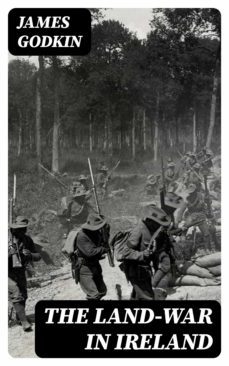 the land-war in ireland (ebook)-james godkin-8596547330936
