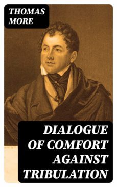 dialogue of comfort against tribulation (ebook)-8596547393436
