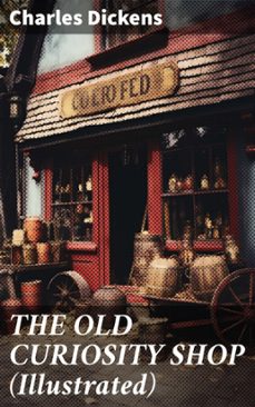 the old curiosity shop (illustrated) (ebook)-charles dickens-8596547683636