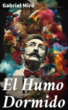 el humo dormido (ebook)-gabriel miro-8596547819936