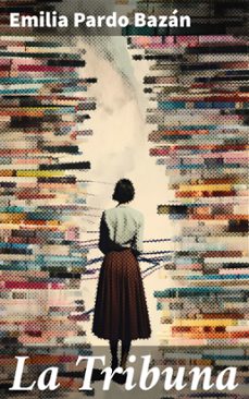 la tribuna (ebook)-emilia pardo bazan-8596547824336