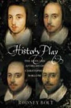 history play: the lives and after-life of christopher marlowe-9780007121236
