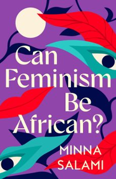 can feminism be african? (ebook)-minna salami-9780008559236