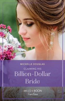 claiming his billion-dollar bride (ebook)-michelle douglas-9780008939236