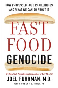 fast food genocide (ebook)-joel fuhrman-robert phillips-9780062571236