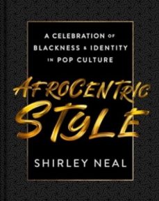 afrocentric style-shirley neal-9780063080836