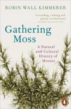 gathering moss (ebook)-robin wall kimmerer-9780141997636
