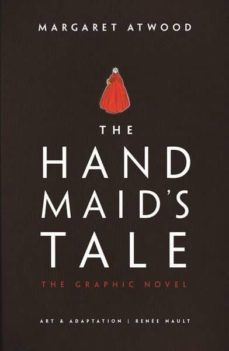 the handmaid s tale (graphic novel)-margaret atwood-9780224101936