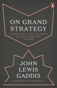 on grand strategy (ebook)-john lewis gaddis-9780241333136