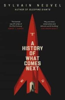 a history of what comes next-sylvain neuvel-9780241445136