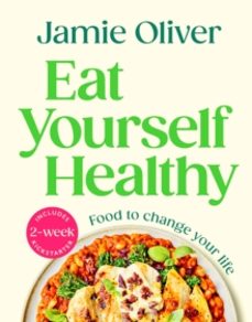 eat yourself healthy-jamie oliver-9780241657836