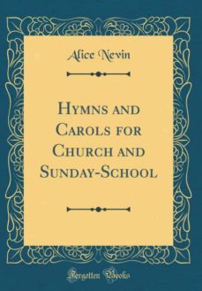 hymns and carols for church and sunday-school (classic reprint)-9780260623836