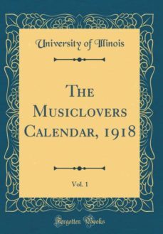 the musiclovers calendar, 1918, vol. 1 (classic reprint)-9780267974436
