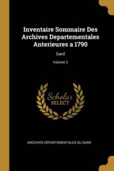 inventaire sommaire des archives departementales anterieures a 1790-9780270911336
