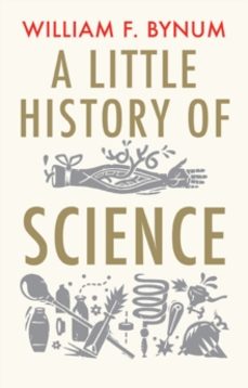a little history of science-william bynum-9780300197136