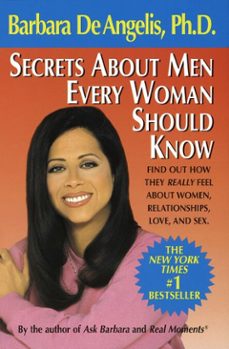 secrets about men every woman should know (ebook)-barbara de angelis-9780307423436