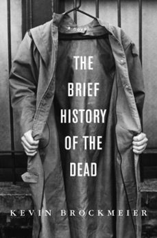 the brief history of the dead (ebook)-kevin brockmeier-9780375424236