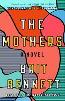 the mothers (ebook)-brit bennett-9780399184536
