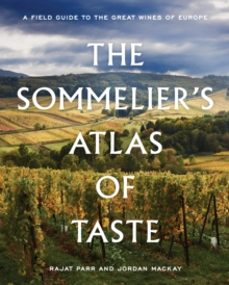 the sommeliers atlas of taste-jordan mackay-9780399578236