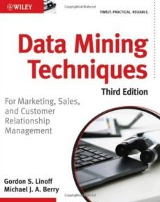 data mining techniques: for marketing, sales, and customer relationship management-9780470650936