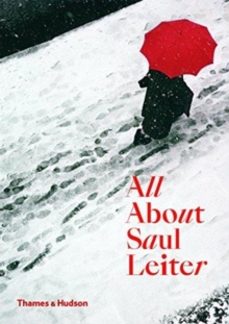 all about saul leiter-saul leiter-9780500294536