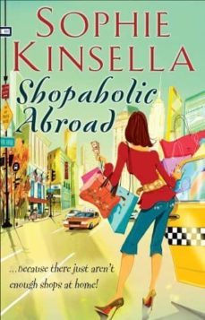 shopaholic abroad (shopaholic book 2)-sophie kinsella-9780552778336