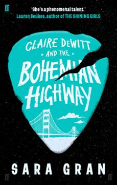 claire dewitt and the bohemian highway (ebook)-sara gran-9780571259236