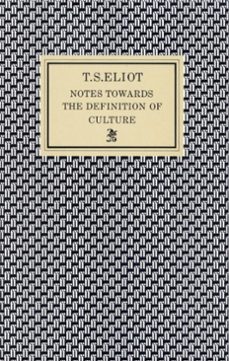notes towards the definition of culture (ebook)-t. s. eliot-9780571265336