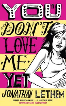 you don't love me yet (ebook)-jonathan lethem-9780571317936