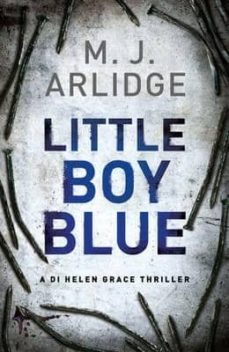 little boy blue-m. j. arlidge-9780718180836
