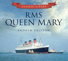 rms queen mary (ebook)-andrew britton-9780750967136