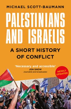 palestinians and israelis (ebook)-michael scott-baumann-9780750999236
