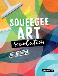 squeegee art revolution-clara cristina de souza rego-9780760388136