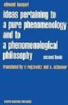 edmund husserl collected works, v. 3: ideas pertaining to a pure phenomenology and to a phenomenological philosophy: studies in the phenomenology of constitution: bk. 2-9780792307136