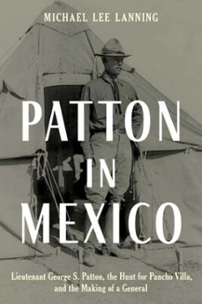 patton in mexico (ebook)-michael lee lanning-9780811770736